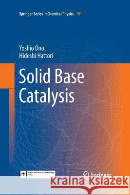 Solid Base Catalysis Yoshio Ono Hideshi Hattori 9783662507230 Springer