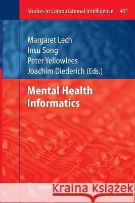 Mental Health Informatics Margaret Lech Insu Song Peter Yellowlees 9783662508381 Springer