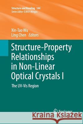 Structure-Property Relationships in Non-Linear Optical Crystals I: The Uv-VIS Region Wu, Xin-Tao 9783662508701 Springer