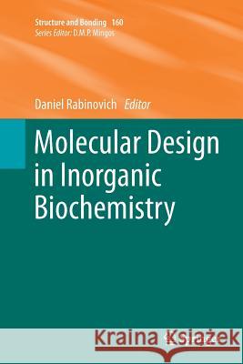 Molecular Design in Inorganic Biochemistry Daniel Rabinovich 9783662508718