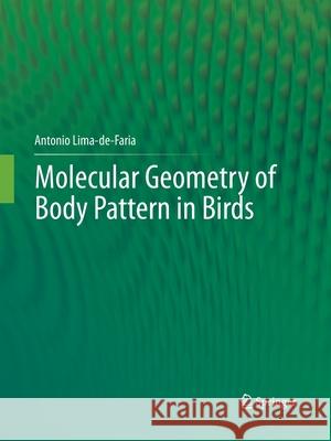 Molecular Geometry of Body Pattern in Birds Antonio Lima-De-Faria 9783662508817