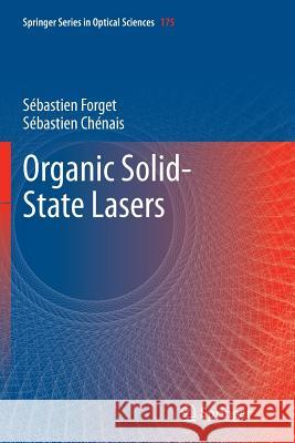 Organic Solid-State Lasers Sebastien Forget Sebastien Chenais 9783662509227 Springer