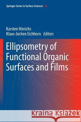 Ellipsometry of Functional Organic Surfaces and Films Karsten Hinrichs Klaus-Jochen Eichhorn 9783662510209