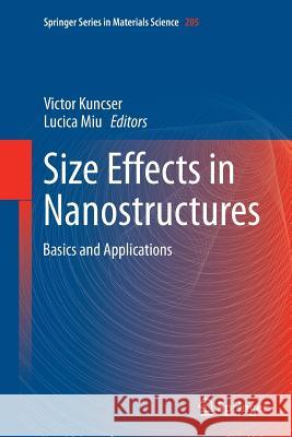 Size Effects in Nanostructures: Basics and Applications Kuncser, Victor 9783662510216 Springer