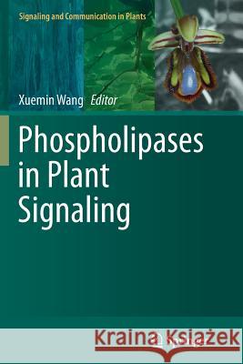 Phospholipases in Plant Signaling Xuemin Wang 9783662510292 Springer