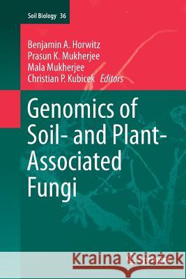 Genomics of Soil- And Plant-Associated Fungi Horwitz, Benjamin A. 9783662510438