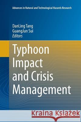 Typhoon Impact and Crisis Management Dan Ling Tang Guangjun Sui 9783662512074 Springer