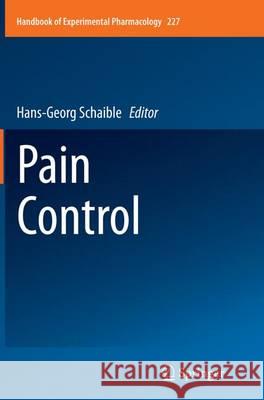 Pain Control Hans-Georg Schaible 9783662513576 Springer
