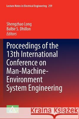 Proceedings of the 13th International Conference on Man-Machine-Environment System Engineering Shengzhao Long B. S. Dhillon 9783662513637