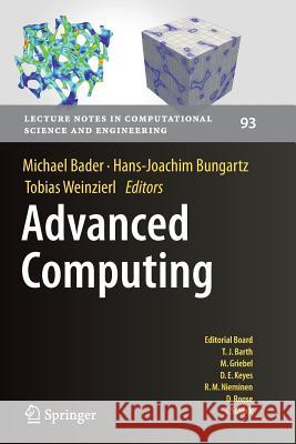 Advanced Computing Michael Bader Hans-Joachim Bungartz Tobias Weinzierl 9783662513729