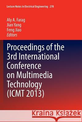 Proceedings of the 3rd International Conference on Multimedia Technology (Icmt 2013) Farag, Aly A. 9783662513750 Springer
