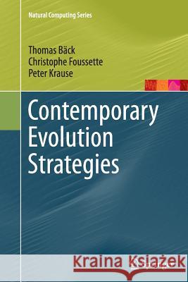 Contemporary Evolution Strategies Thomas Back Christophe Foussette Peter Krause 9783662514085 Springer
