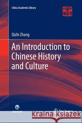 An Introduction to Chinese History and Culture Qizhi Zhang 9783662515075 Springer