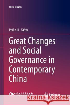 Great Changes and Social Governance in Contemporary China Peilin Li 9783662516126