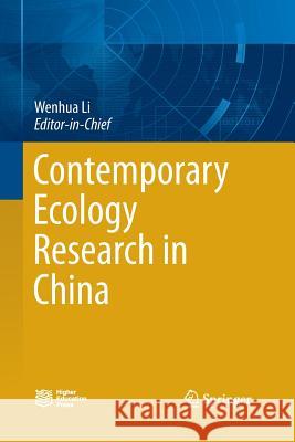 Contemporary Ecology Research in China Wenhua Li 9783662516379