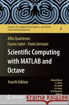 Scientific Computing with MATLAB and Octave Alfio Quarteroni Fausto Saleri Paola Gervasio 9783662517581 Springer