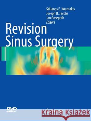 Revision Sinus Surgery Stilianos E. Kountakis Joseph Jacobs Jan Gosepath 9783662518328