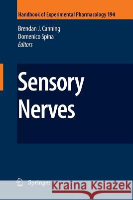 Sensory Nerves Brendan J. Canning Domenico Spina R. Baron 9783662518465 Springer