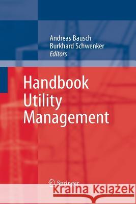 Handbook Utility Management Andreas Bausch Burkhard Schwenker 9783662518601 Springer