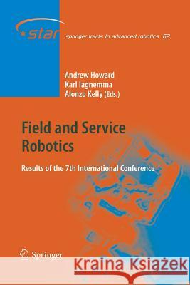Field and Service Robotics: Results of the 7th International Conference Kelly, Alonzo 9783662519165 Springer