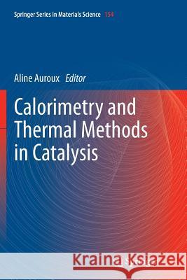 Calorimetry and Thermal Methods in Catalysis Aline Auroux 9783662519264