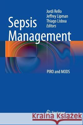 Sepsis Management: PIRO and MODS Rello, Jordi 9783662519400 Springer