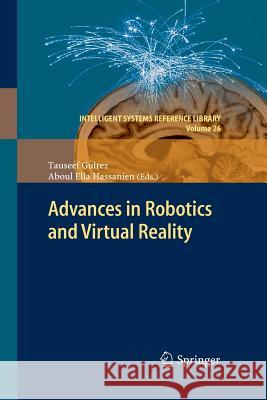 Advances in Robotics and Virtual Reality Tauseef Gulrez Aboul Ella Hassanien 9783662520055 Springer