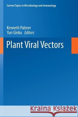 Plant Viral Vectors Kenneth E. Palmer Yuri Gleba 9783662520918