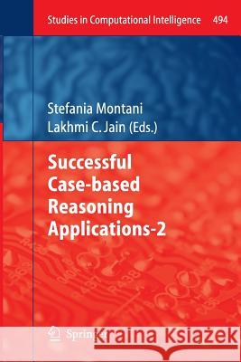 Successful Case-Based Reasoning Applications-2 Montani, Stefania 9783662521366