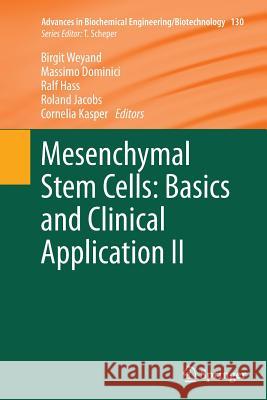 Mesenchymal Stem Cells - Basics and Clinical Application II Birgit Weyand Massimo Dominici Ralf Hass 9783662521441 Springer