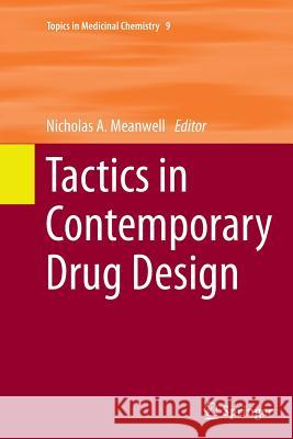 Tactics in Contemporary Drug Design Nicholas A. Meanwell 9783662521595 Springer