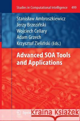 Advanced Soa Tools and Applications Ambroszkiewicz, Stanislaw 9783662522356