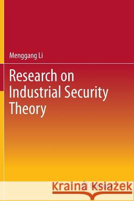 Research on Industrial Security Theory Menggang Li 9783662523520 Springer
