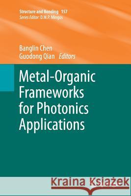 Metal-Organic Frameworks for Photonics Applications Banglin Chen Guodong Qian 9783662524077 Springer