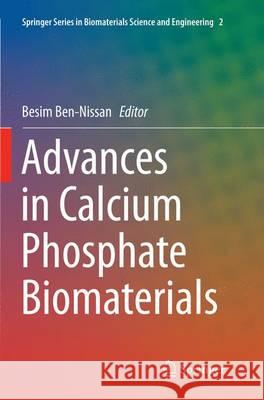 Advances in Calcium Phosphate Biomaterials Besim Ben-Nissan 9783662524084 Springer