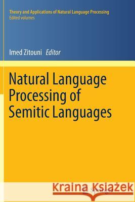 Natural Language Processing of Semitic Languages Imed Zitouni 9783662524930 Springer