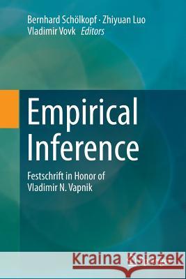 Empirical Inference: Festschrift in Honor of Vladimir N. Vapnik Schölkopf, Bernhard 9783662525111 Springer
