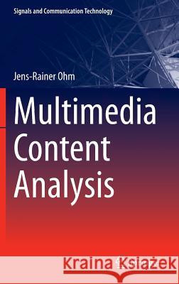 Multimedia Content Analysis Jens Ohm 9783662528266 Springer