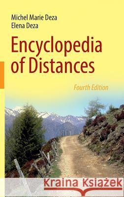 Encyclopedia of Distances Michel Marie Deza Elena Deza 9783662528433 Springer