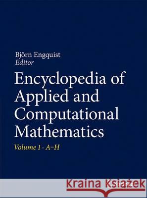 Encyclopedia of Applied and Computational Mathematics Bjorn Engquist 9783662528723 Springer