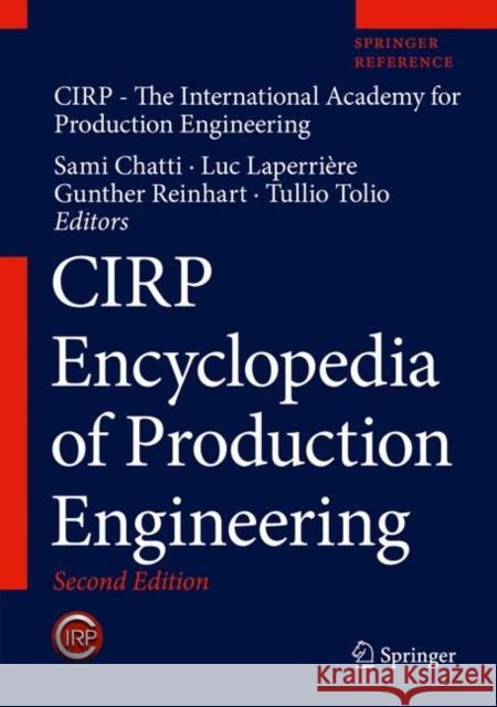 Cirp Encyclopedia of Production Engineering Cirp 9783662531198 Springer