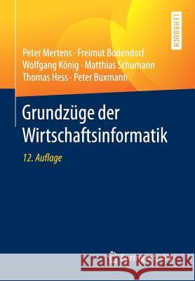 Grundzüge Der Wirtschaftsinformatik Mertens, Peter 9783662533611 Springer Gabler