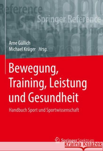 Bewegung, Training, Leistung Und Gesundheit: Handbuch Sport Und Sportwissenschaft Güllich, Arne 9783662534090 Springer Spektrum