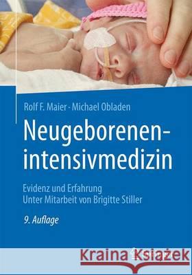 Neugeborenenintensivmedizin: Evidenz Und Erfahrung Maier, Rolf F. 9783662535752 Springer