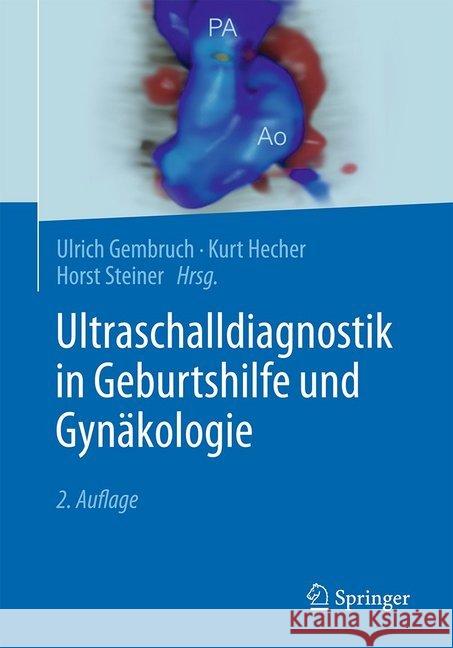 Ultraschalldiagnostik in Geburtshilfe Und Gynäkologie Gembruch, Ulrich 9783662536612 Springer