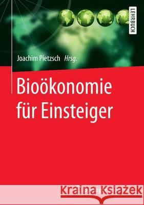 Bioökonomie Für Einsteiger Pietzsch, Joachim 9783662537626 Springer Spektrum