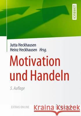 Motivation Und Handeln Heckhausen, Jutta 9783662539262