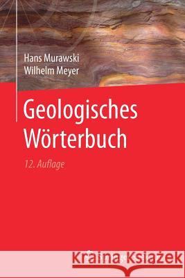 Geologisches Wörterbuch Hans Murawski Wilhelm Meyer 9783662540497 Springer Spektrum