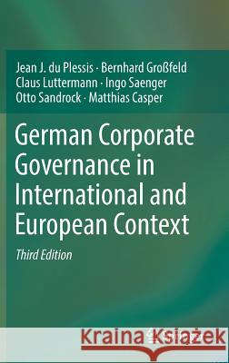 German Corporate Governance in International and European Context Jean J. D Bernhard Grossfeld Claus Luttermann 9783662541975 Springer