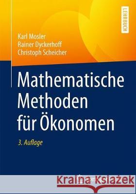 Mathematische Methoden Für Ökonomen Mosler, Karl 9783662542453 Springer Gabler